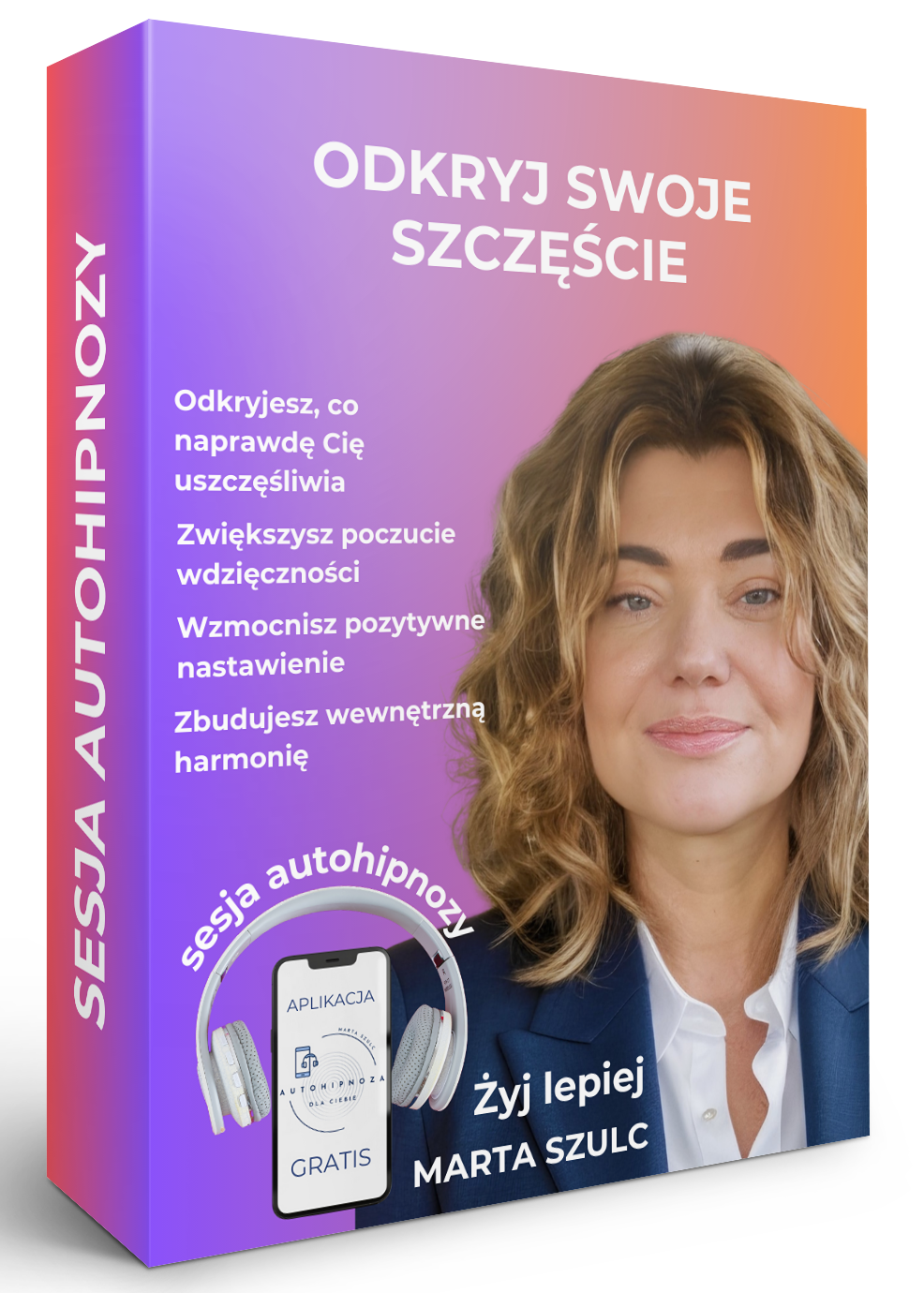Okładka nagrania autohipnozy „Odkryj Swoje Szczęście” – sesja wspierająca radość i emocjonalną harmonię